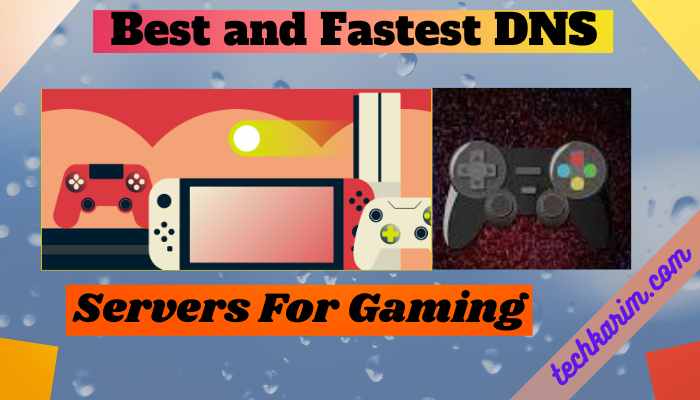 Best and Fastest DNS Servers For Gaming