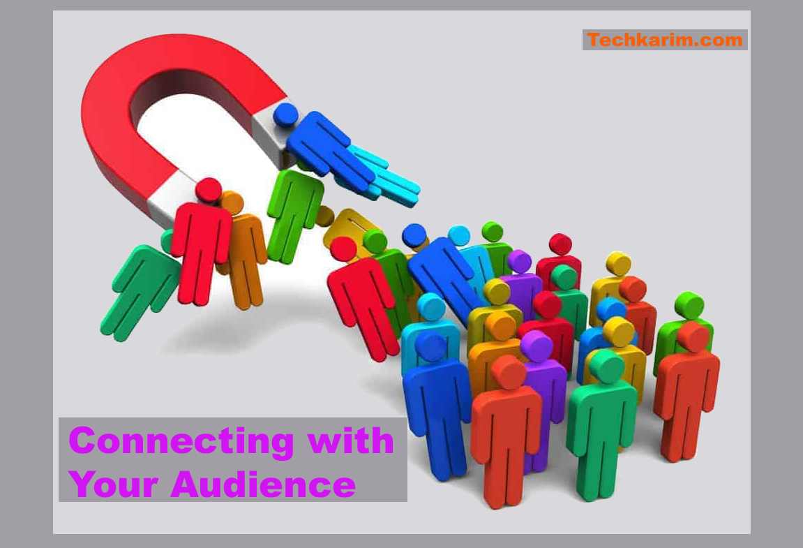 Connecting with Your Audience