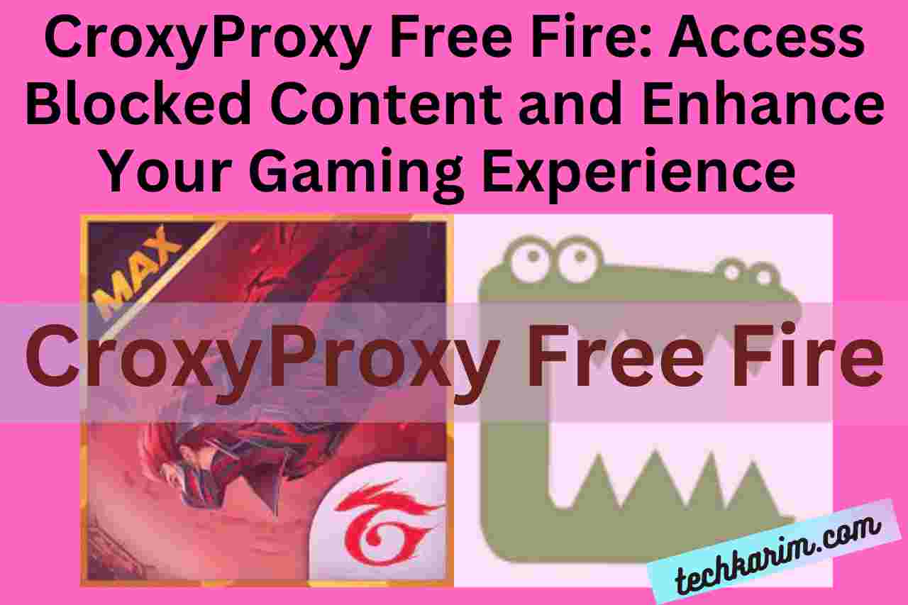 CroxyProxy Free Fire
