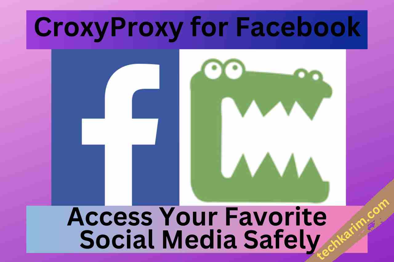 CroxyProxy for Facebook