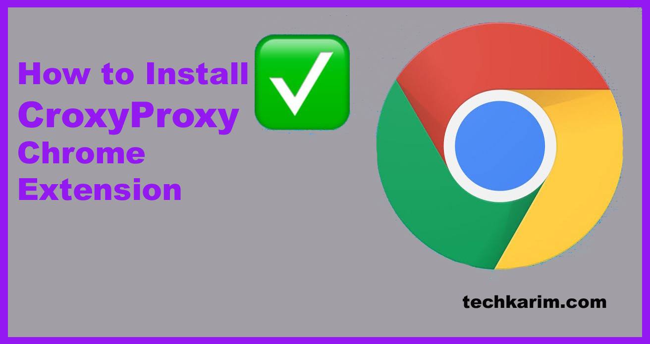 How to Install CroxyProxy Chrome Extension