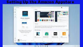 Setting Up the Amazon Appstore