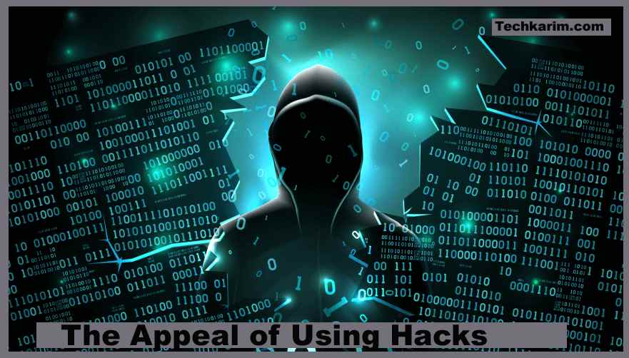 The Appeal of Using Hacks