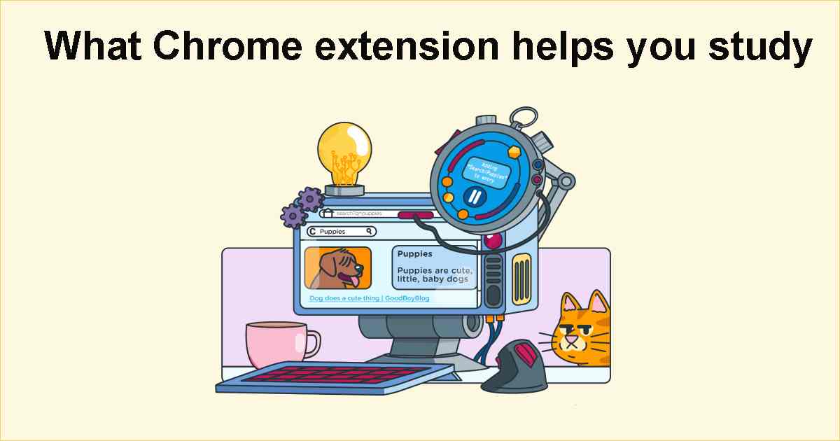 What Chrome extension helps you study