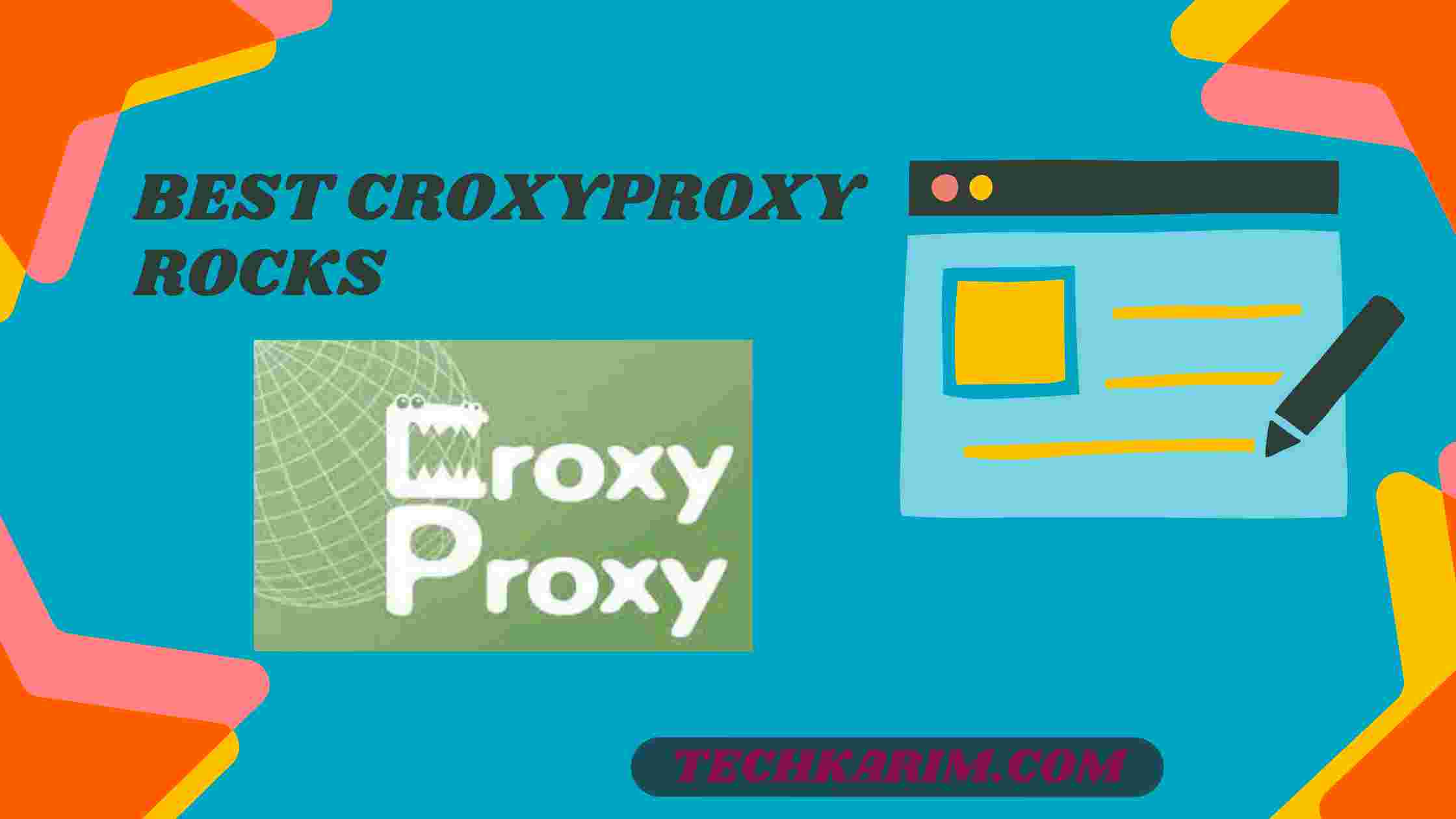 Best Croxyproxy Rocks