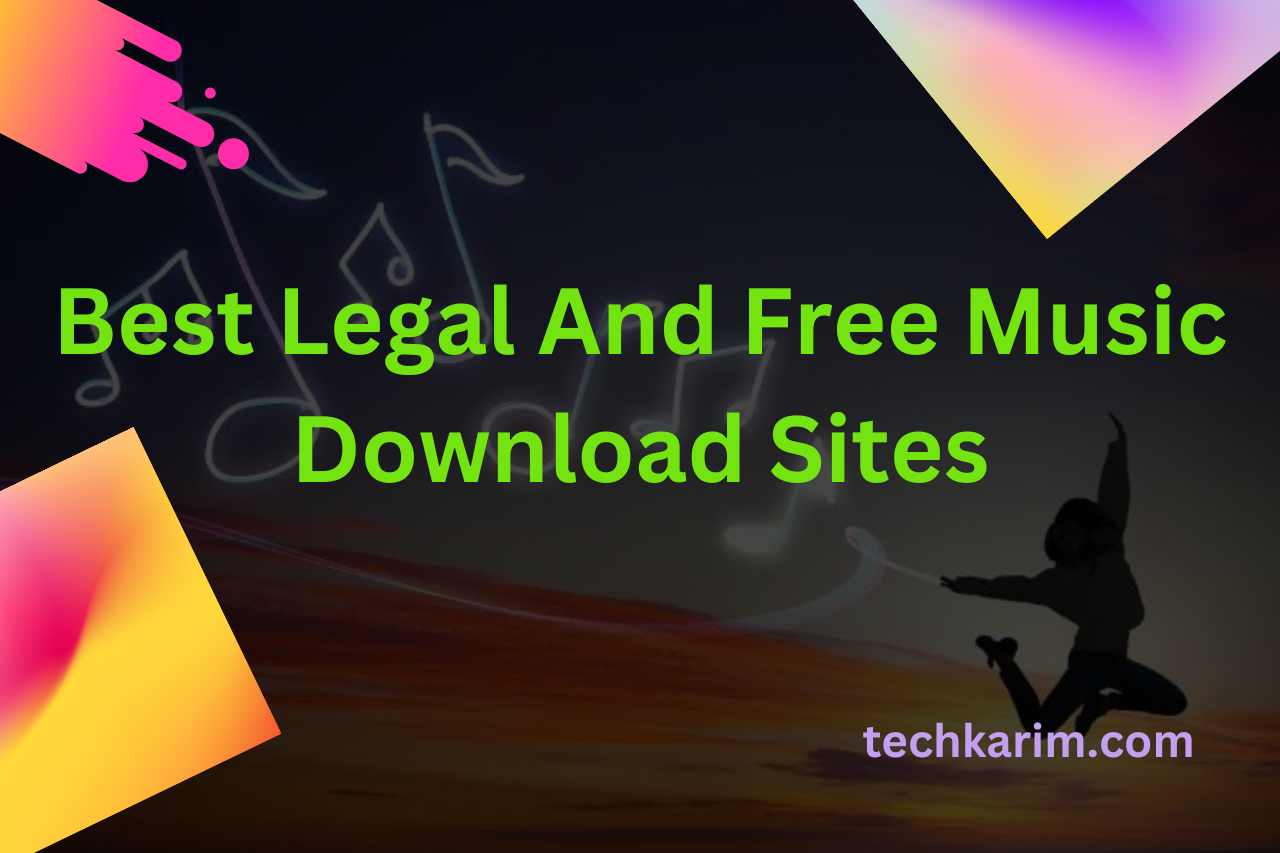 Best Legal And Free Music Download Sites