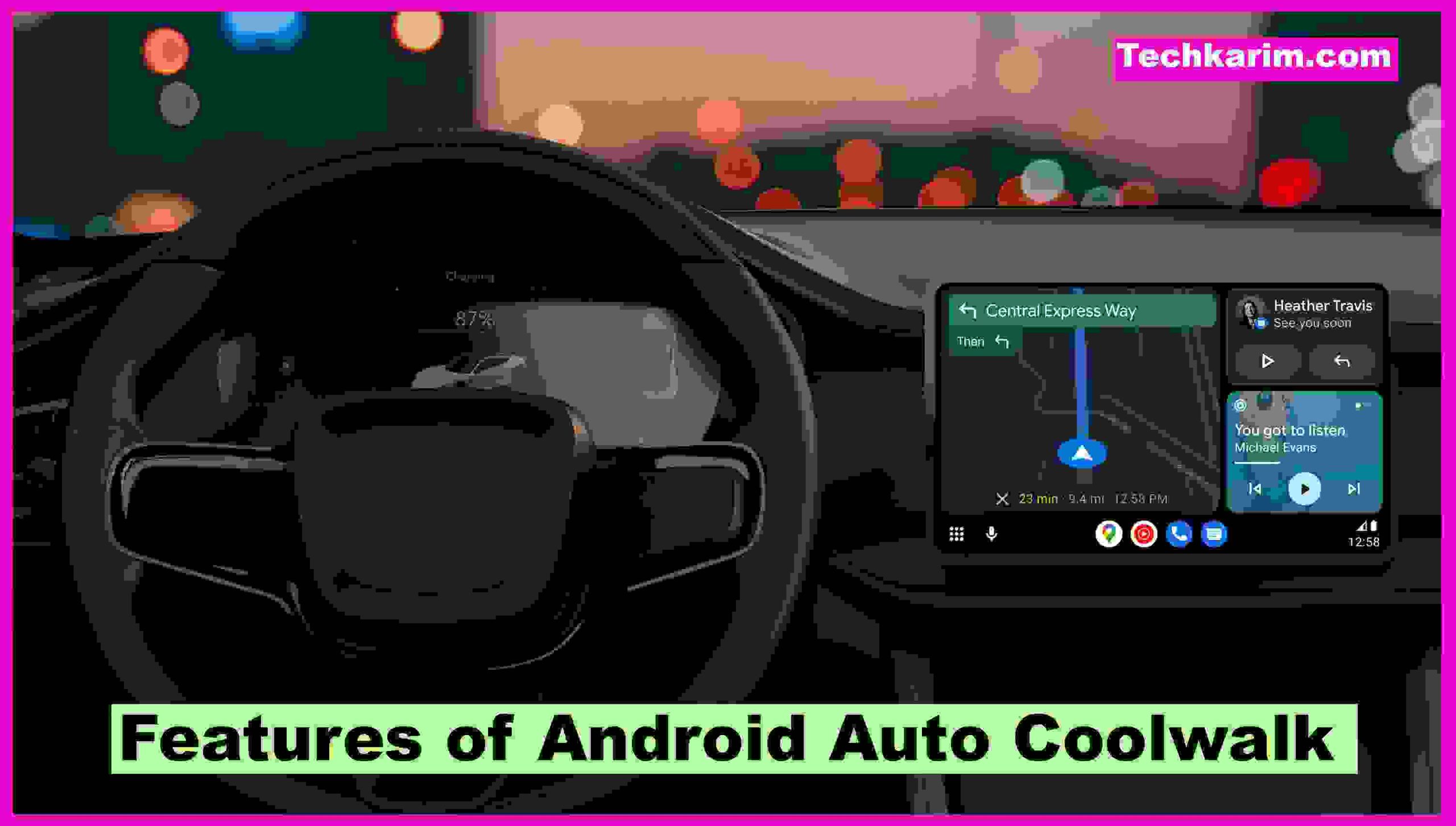 Features of Android Auto Coolwalk