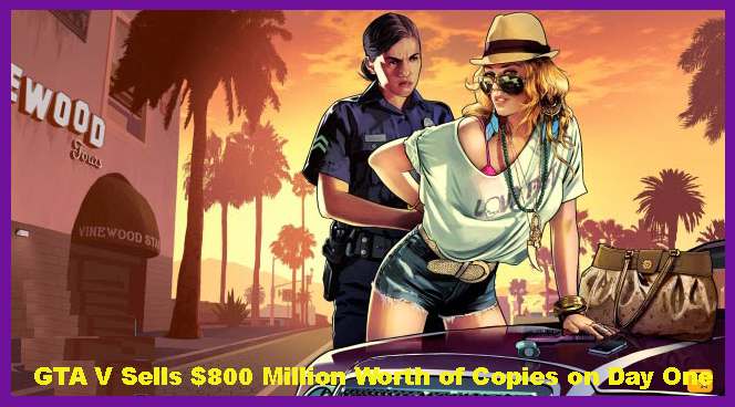 GTA V Sells $800 Million Worth of Copies on Day One