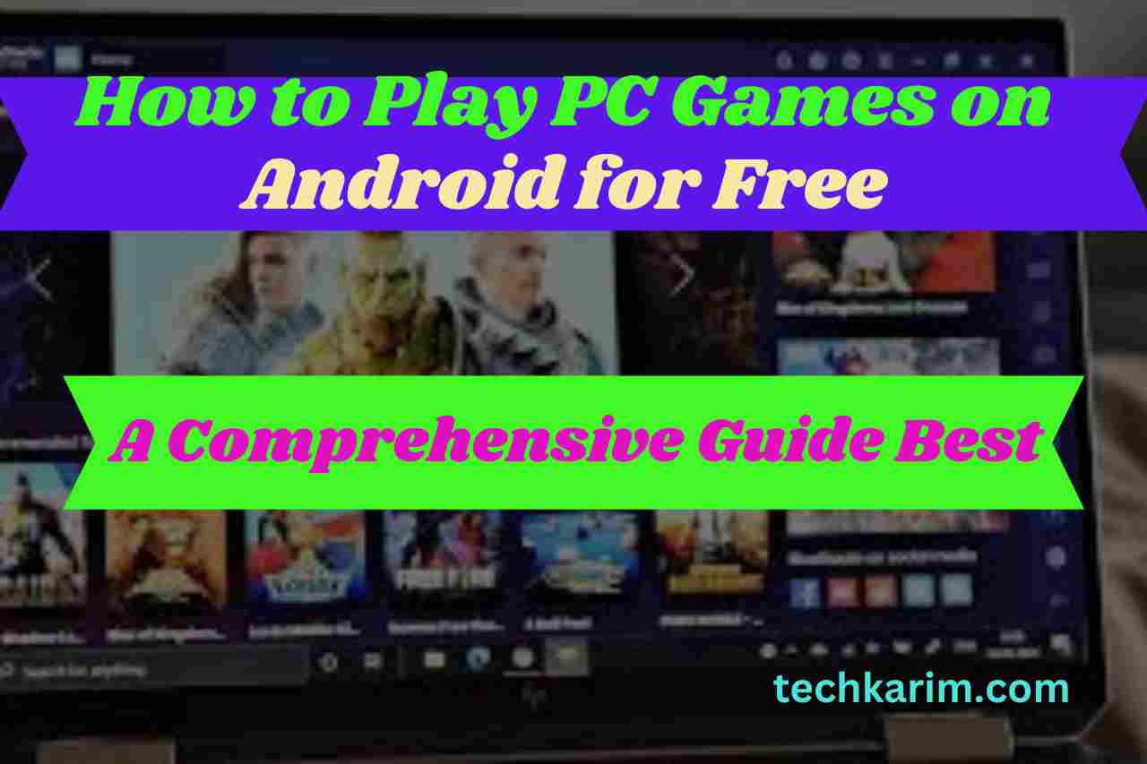 How to Play PC Games on Android for Free