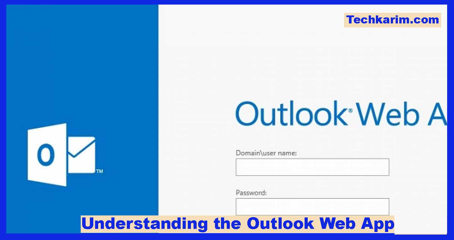 Understanding the Outlook Web App