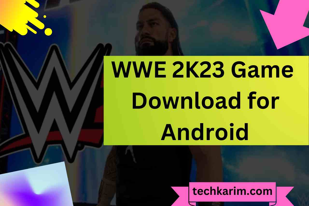 WWE 2K23 Game Download for Android 