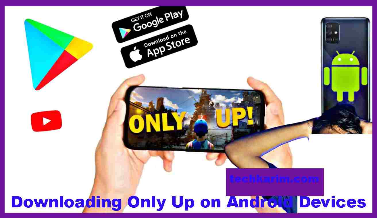 Downloading Only Up on Android Devices