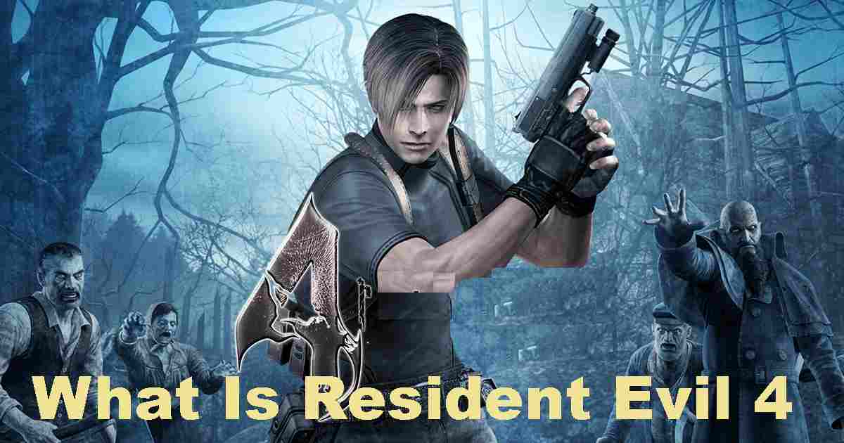 What Is Resident Evil 4