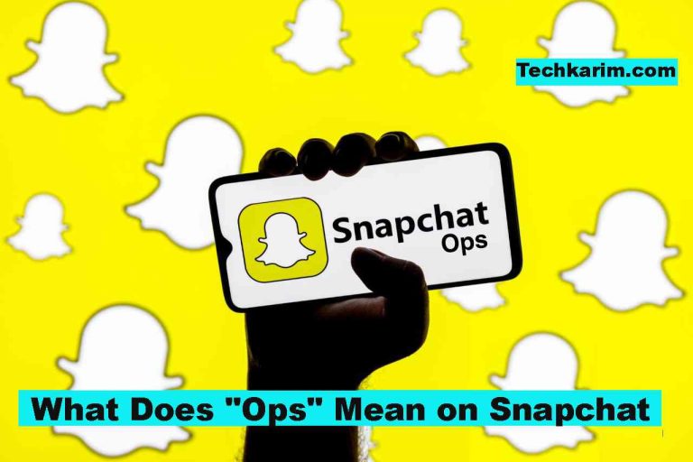 What Does Ops Mean on Snapchat