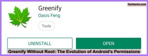 Greenify Without Root The Evolution of Android's Permissions