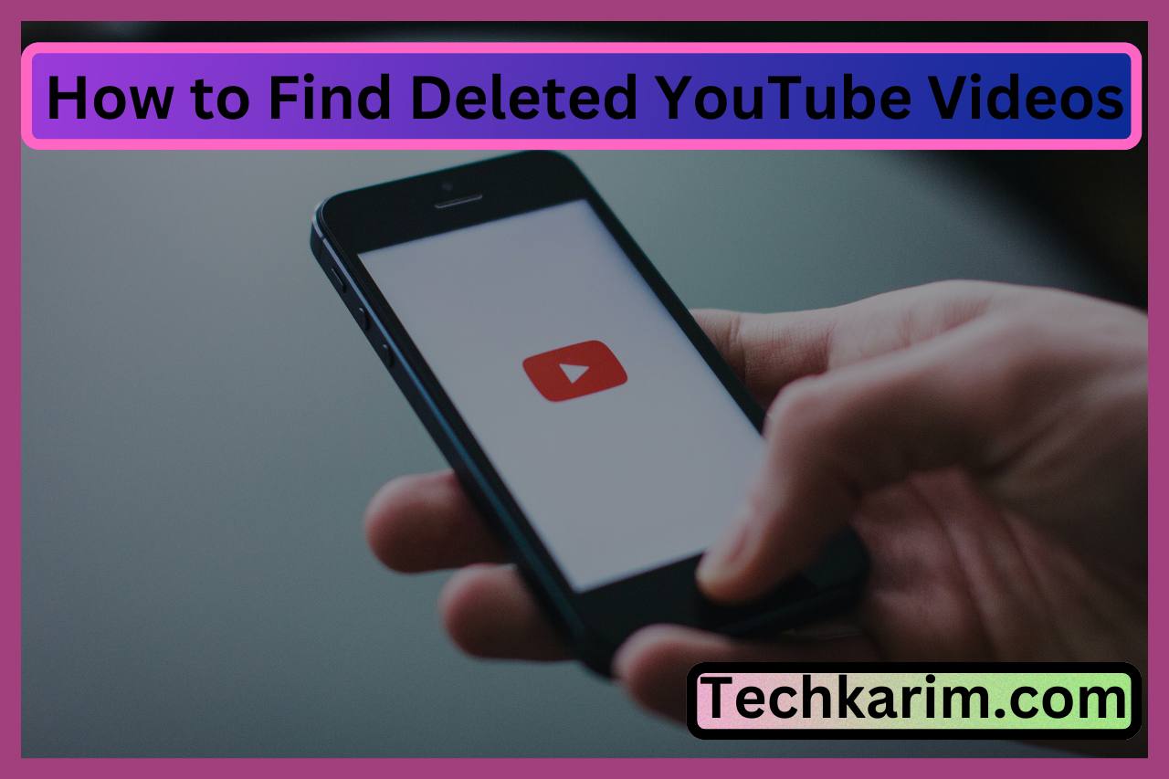 How to Find Deleted YouTube Videos
